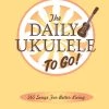 Hal Leonard The Daily Ukulele Songbook: To Go Books & AV