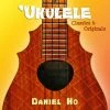 Books & AV Ukulele Classics & Originals - Daniel Ho