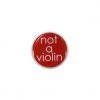 UKULELE MOVEMENT UM Badge - Not A Violin